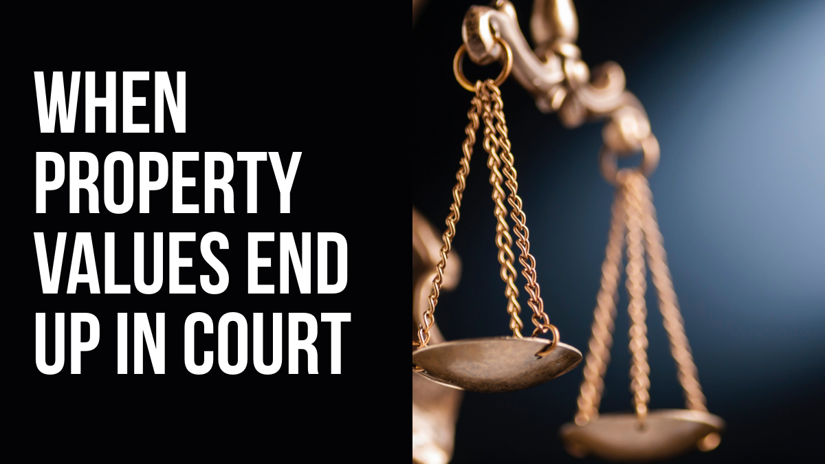 When Property Values End Up in Court