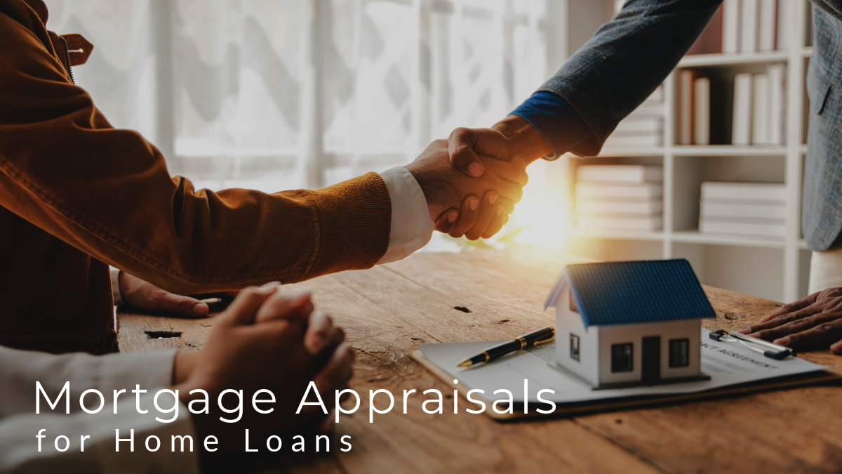 Mortgage Appraisals for Home Loans