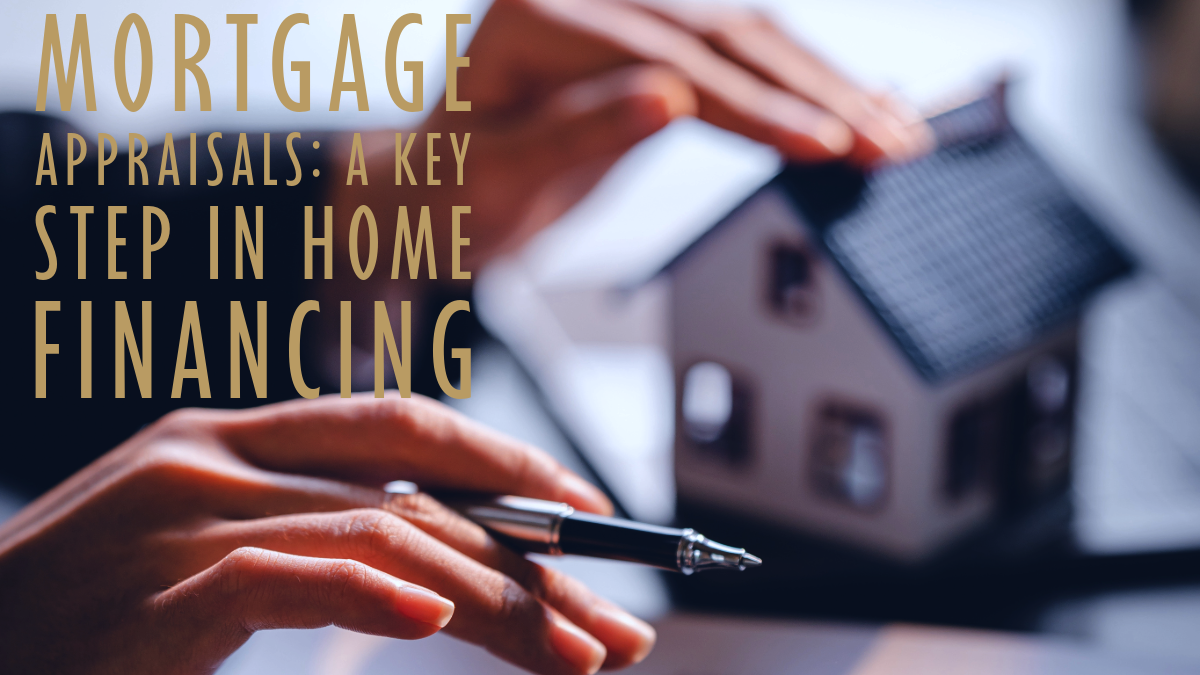 Mortgage Appraisals A Key Step in Home Financing